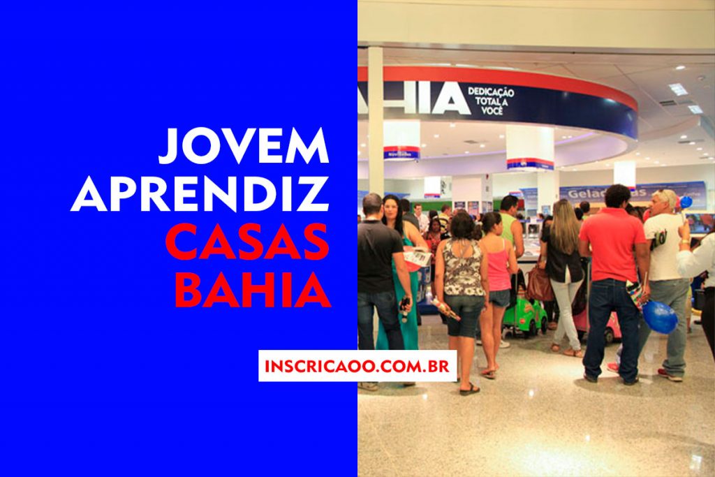 Jovem Aprendiz Casas Bahia 2023 →